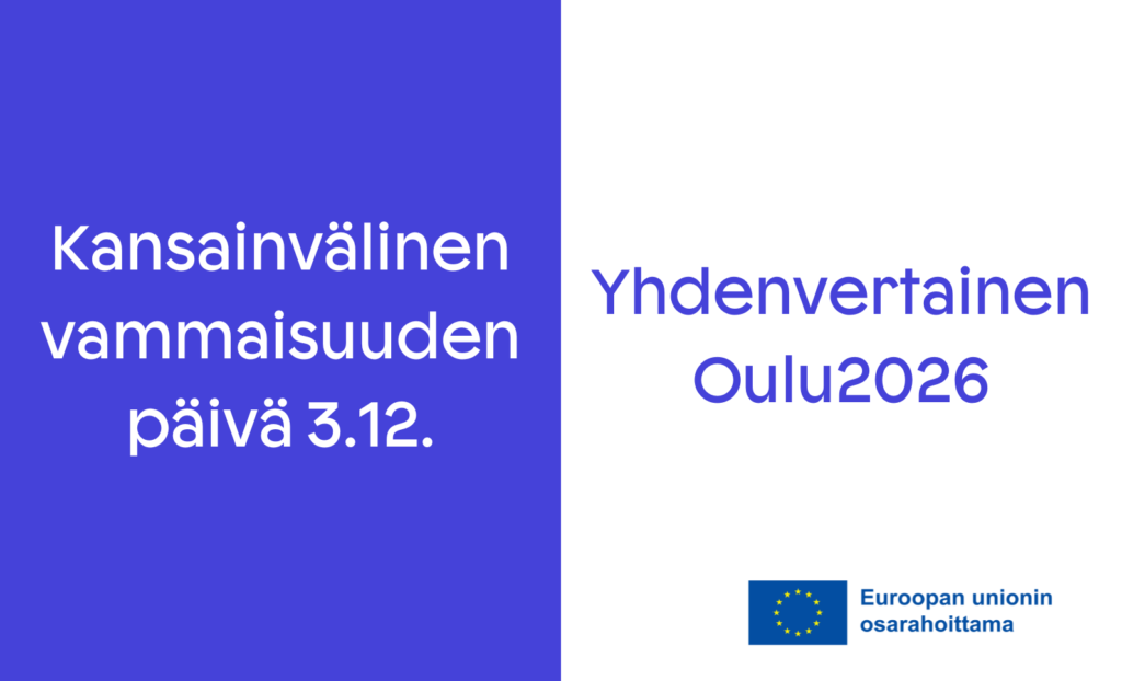 Kansainvälinen vammaisuuden päivä, Oulu2026